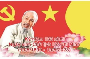Kỷ niệm 133 năm Ngày sinh Chủ tịch Hồ Chí Minh (19.5.1890 - 19.5.2023)